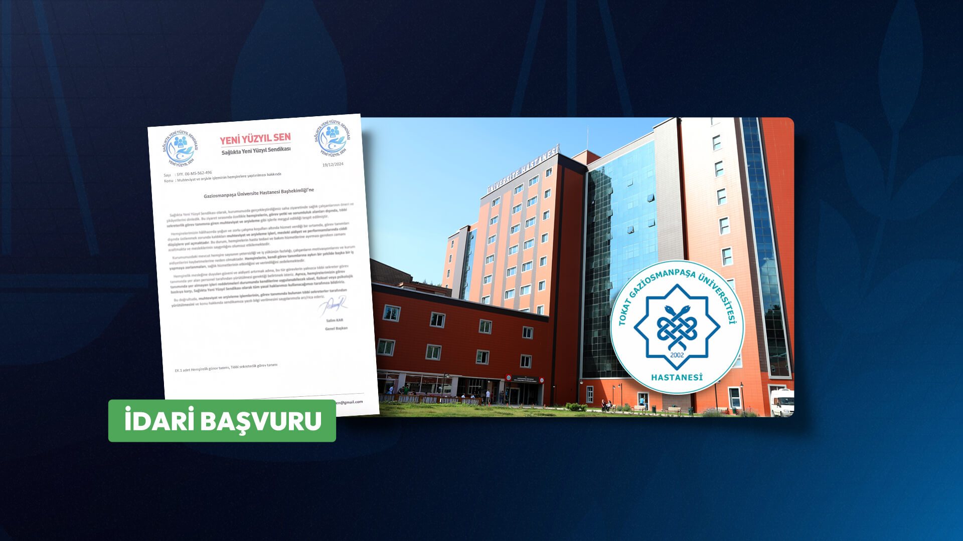 Gaziosmanpaşa Üniversitesi Hastanesi’ne İdari Başvurumuzu Gerçekleştirdik