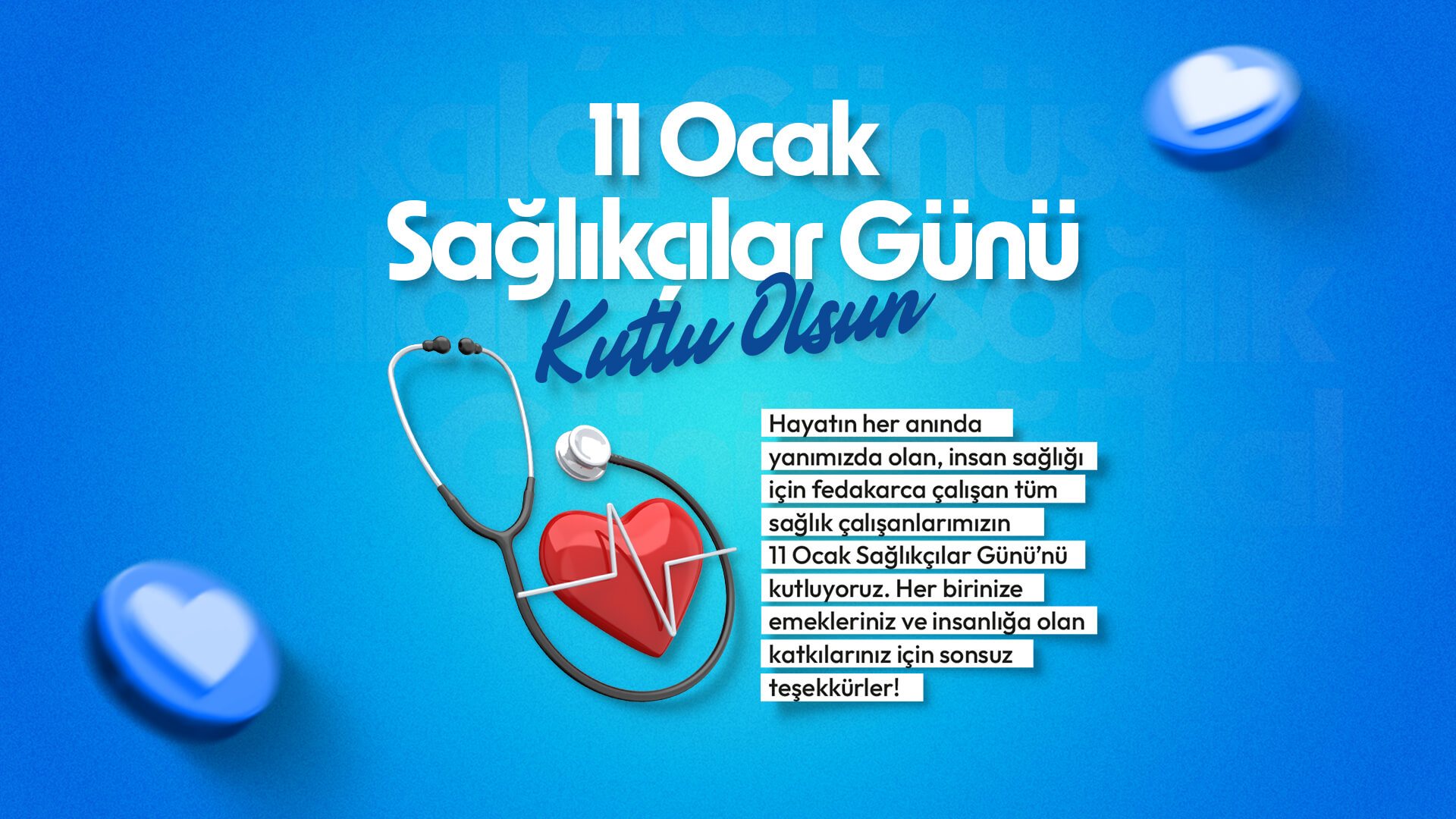 11 Ocak Sağlıkçılar Günü Kutlu Olsun!
