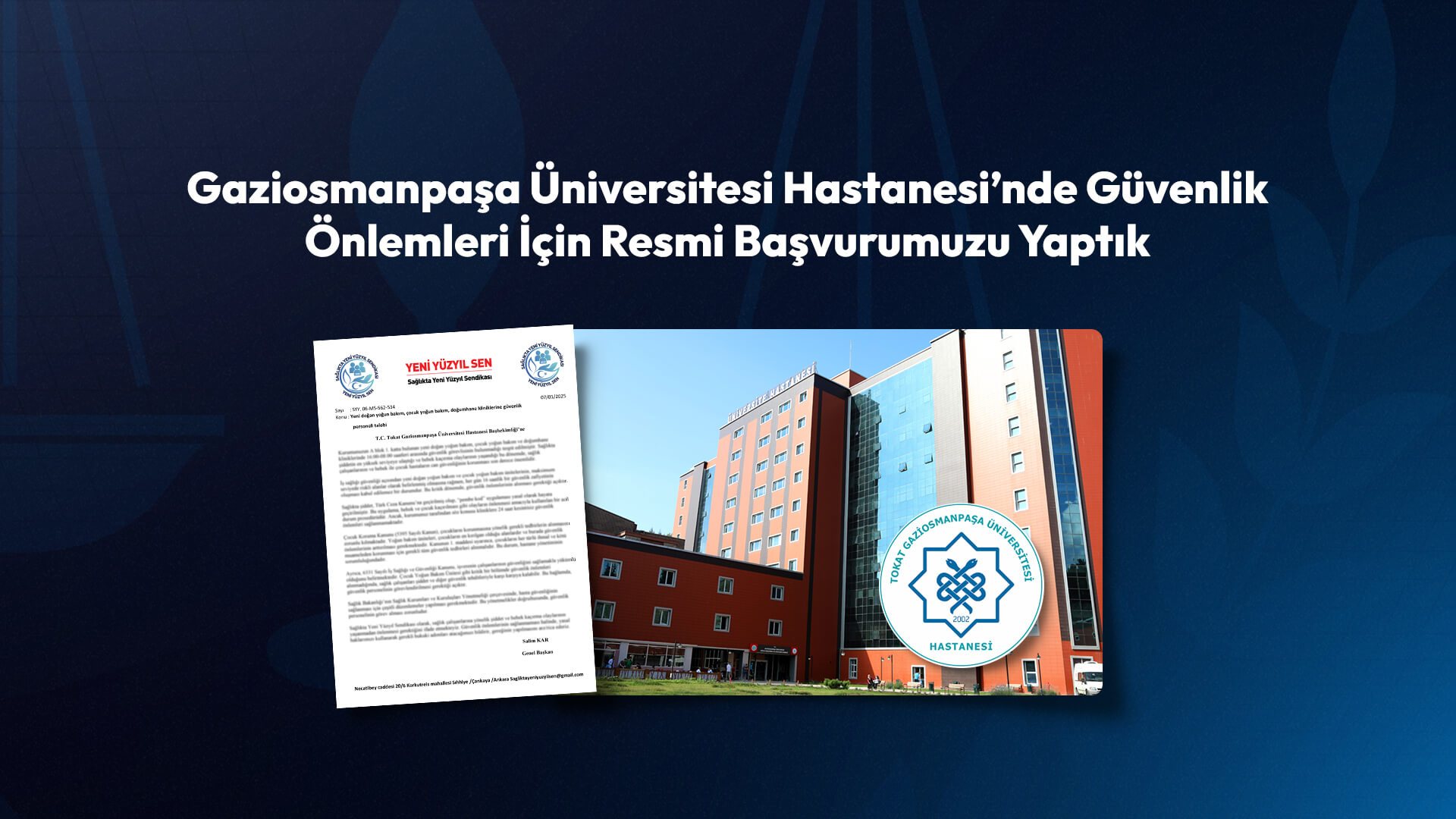 Gaziosmanpaşa Üniversitesi Hastanesi’nde Güvenlik Önlemleri İçin Resmi Başvurumuzu Yaptık