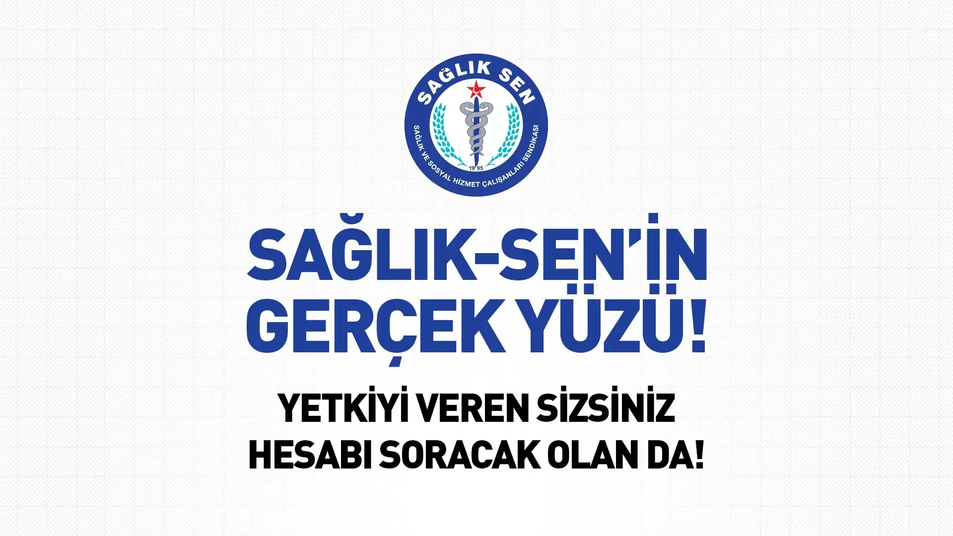 Sağlık-Sen’in Gerçek Yüzü!