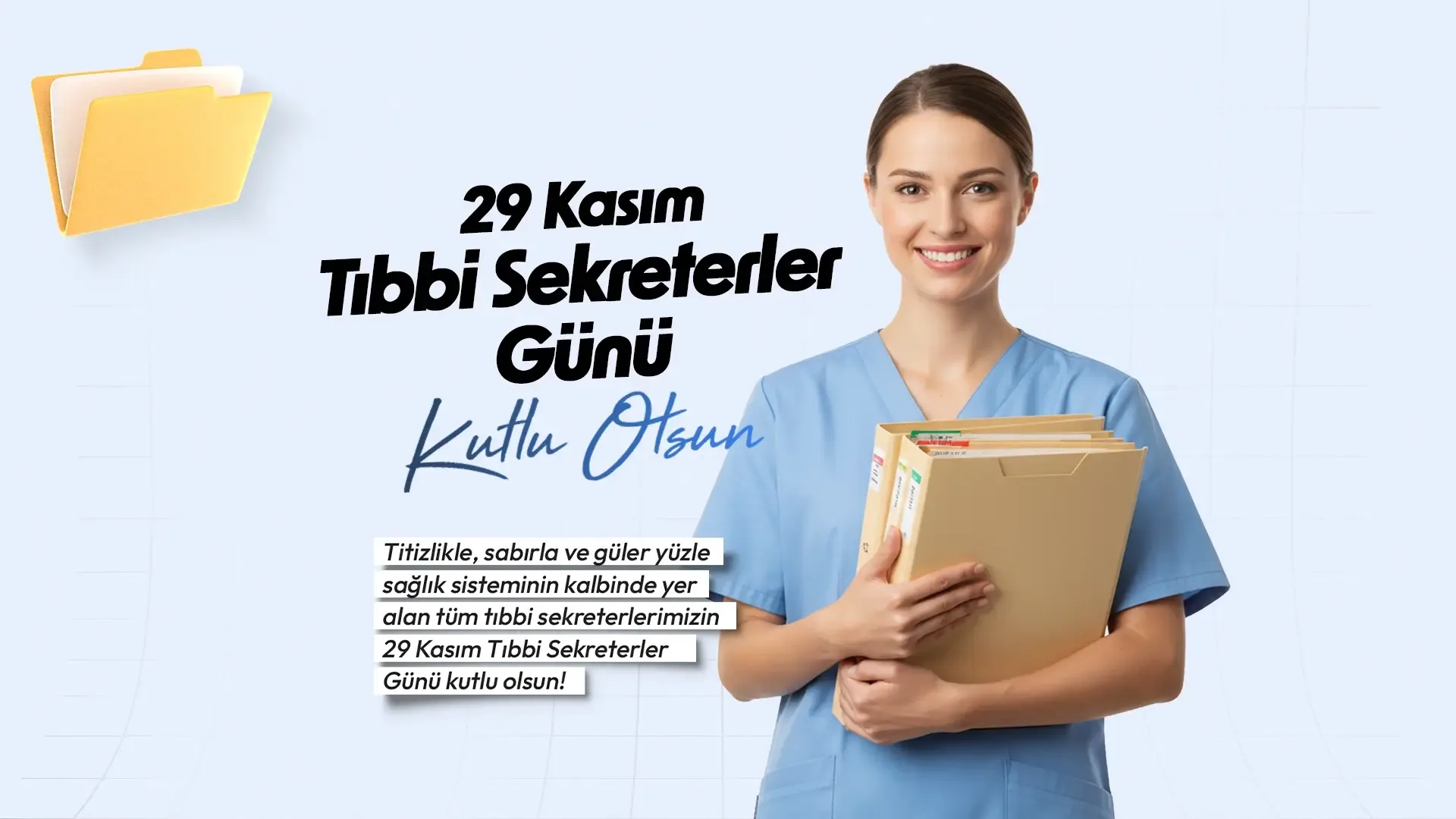 29 Kasım Tıbbi Sekreterler Günü Kutlu Olsun!