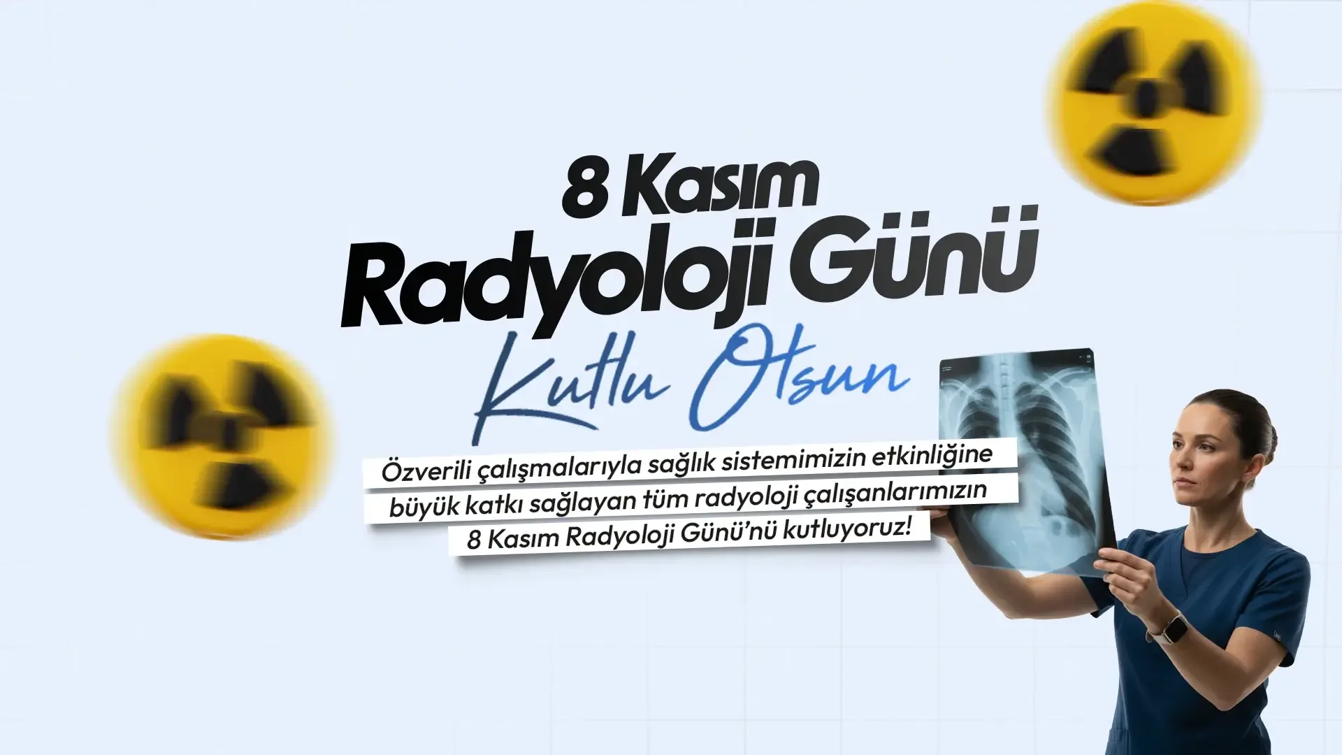 8 Kasım Radyoloji Günü Kutlu Olsun!